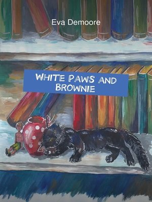 cover image of White Paws and Brownie